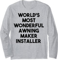 World's Most Wonderful Awning Maker Installer Long Sleeve Apparel | High Search Volume | Must-Have Style