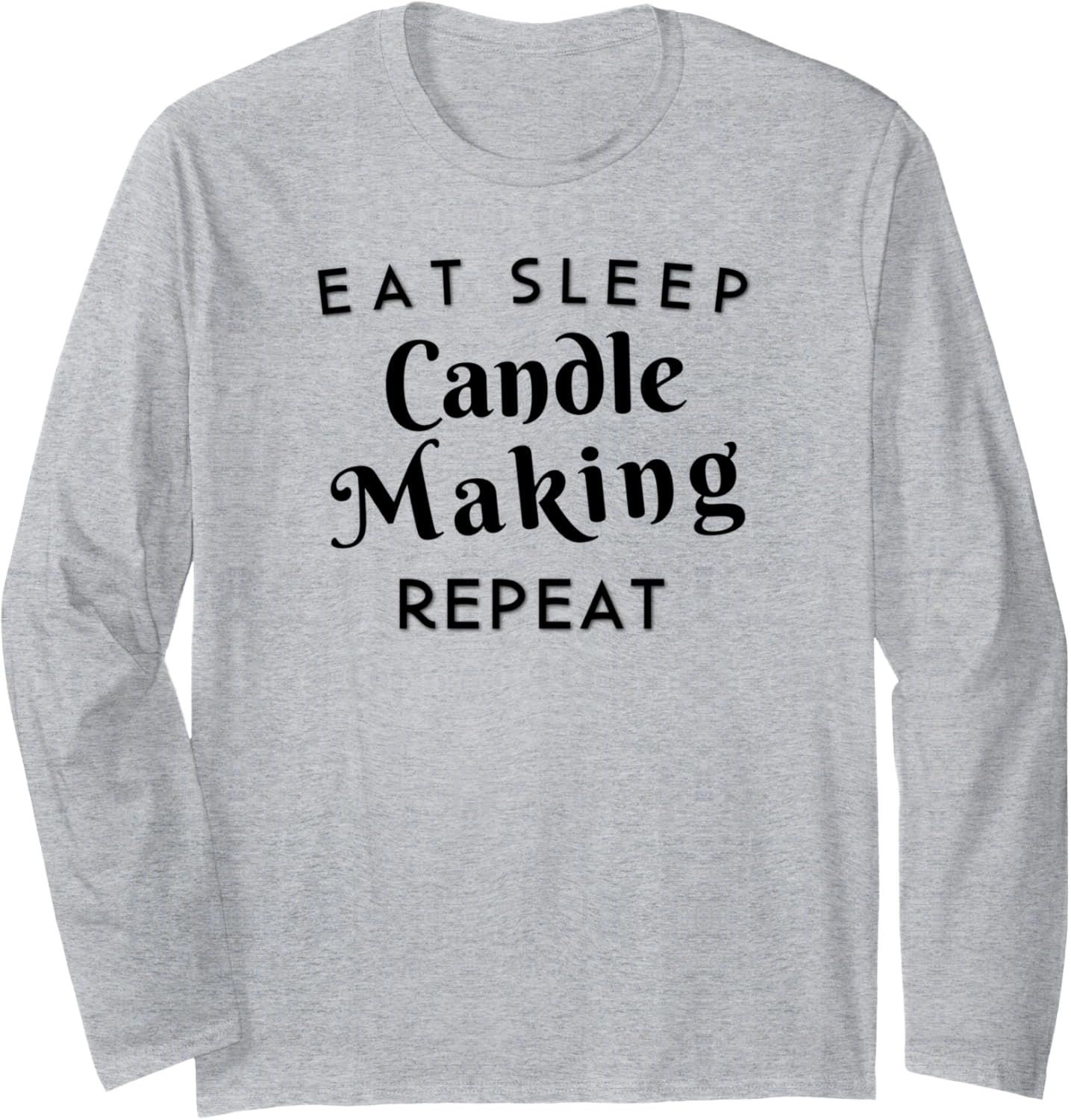 Candle Maker Funny Long Sleeve Apparel | Best Seller Pick | Must-Have Style