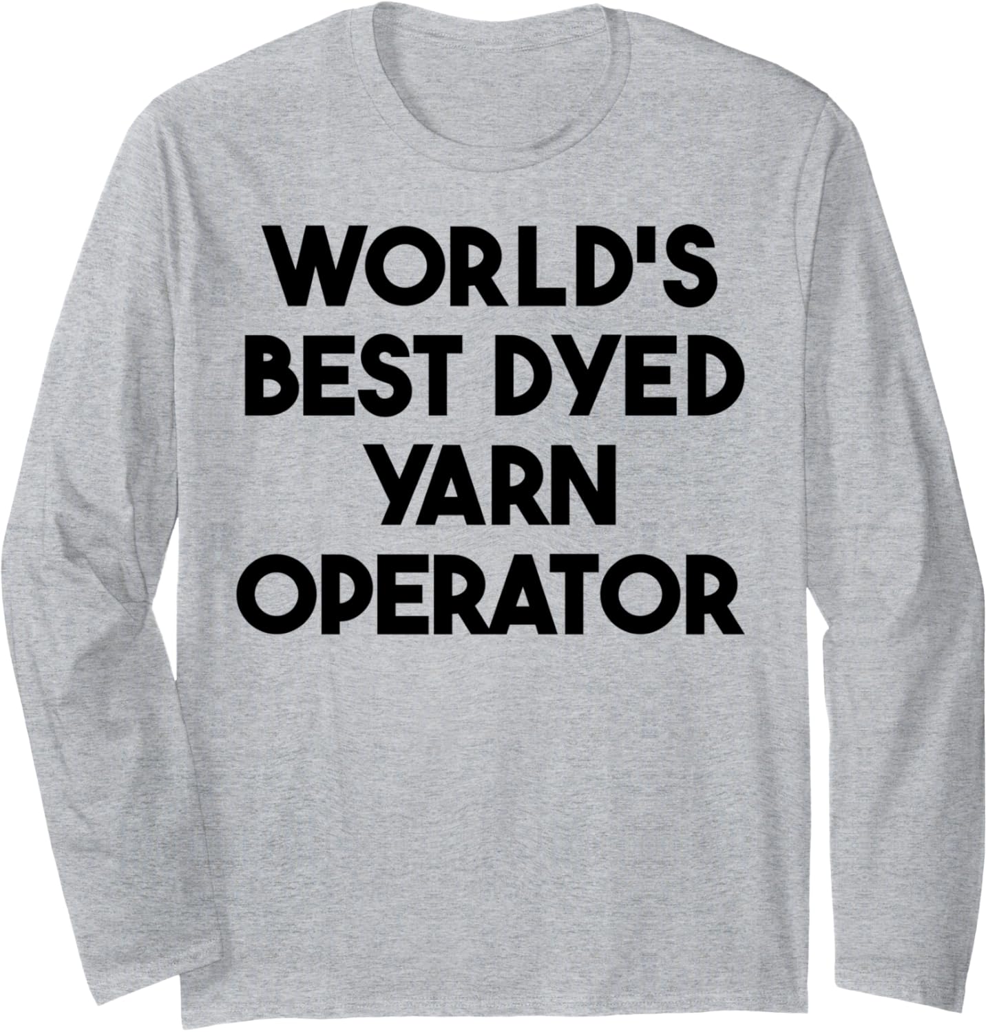 World's Best Dyed Yarn Operator Long Sleeve Yarn Supply | Viral US Pick | Customer Favorite