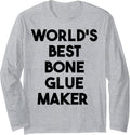 World's Best Bone Glue Maker Long Sleeve Apparel | Trending 2025 | Perfect Gift Idea