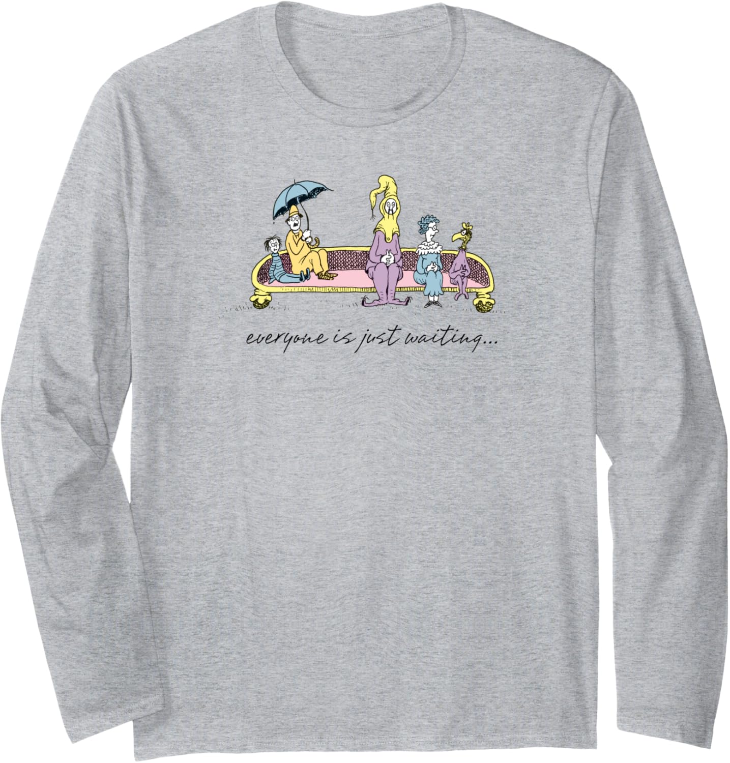 Dr. Seuss Oh the Places You'll Go Everyone is Just Waiting Long Sleeve T-Shirt | Top Conversion Title | Top Rated Comfort