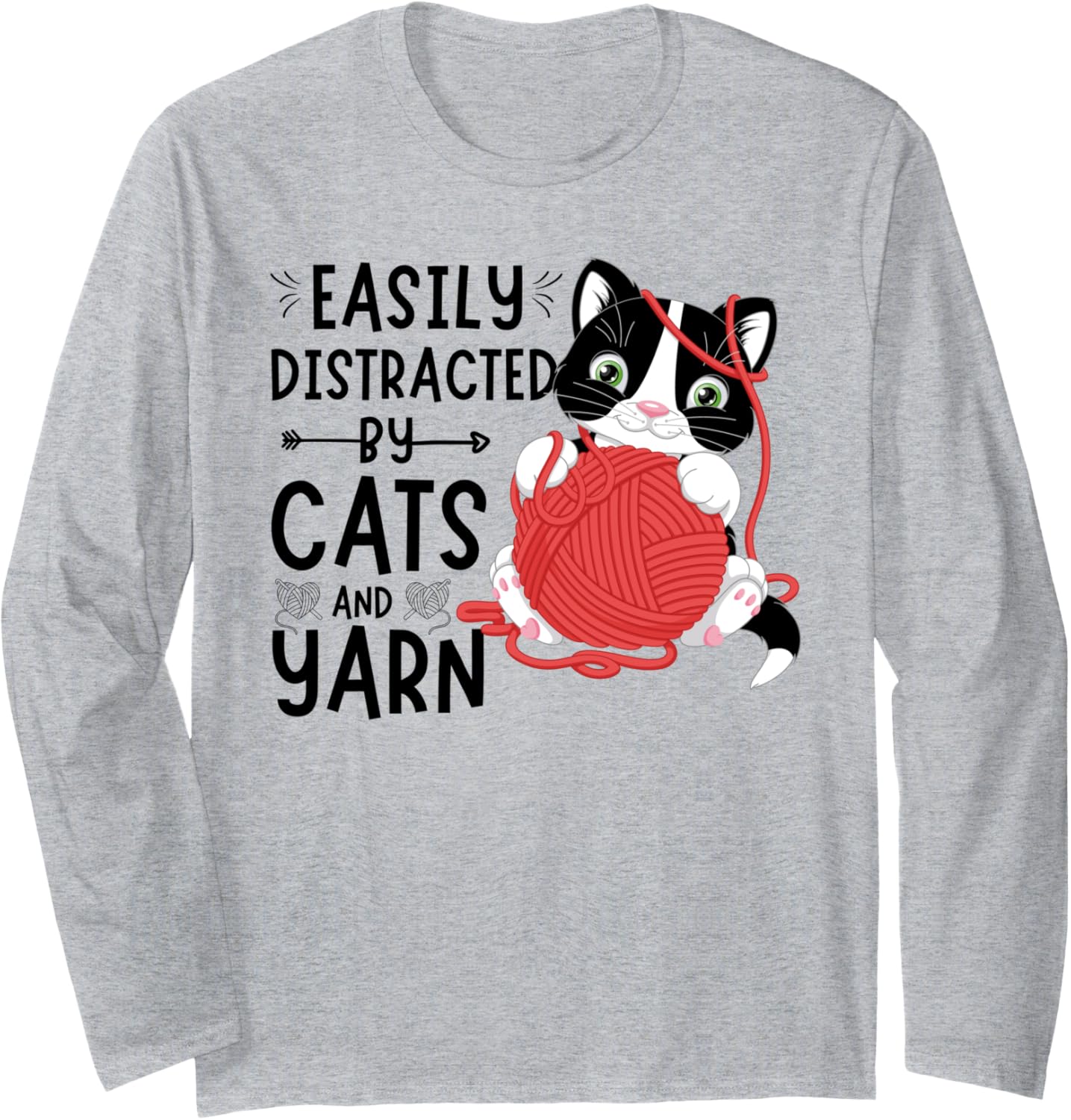 Funny Cats Quote, Easily Distracted By Cats And Yarn Lover Long Sleeve Yarn Supply | Premium Quality | Best Seller Ch...