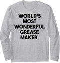 World's Most Wonderful Grease Maker Long Sleeve Apparel | Trending 2025 | Must-Have Style