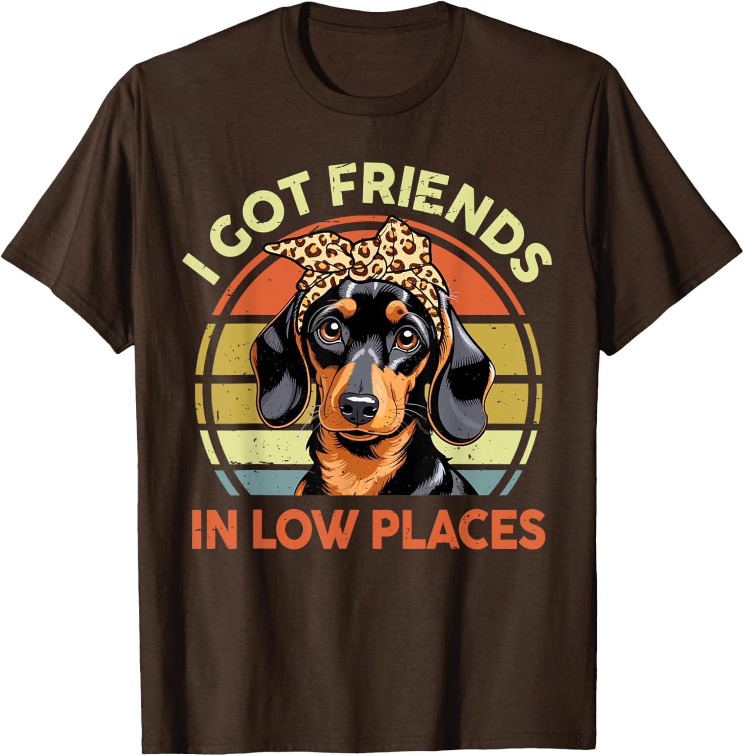 Funny Dachshund I Got Friends In Low Places Women Mom Apparel | Top Conversion Title | Daily Wear Essential