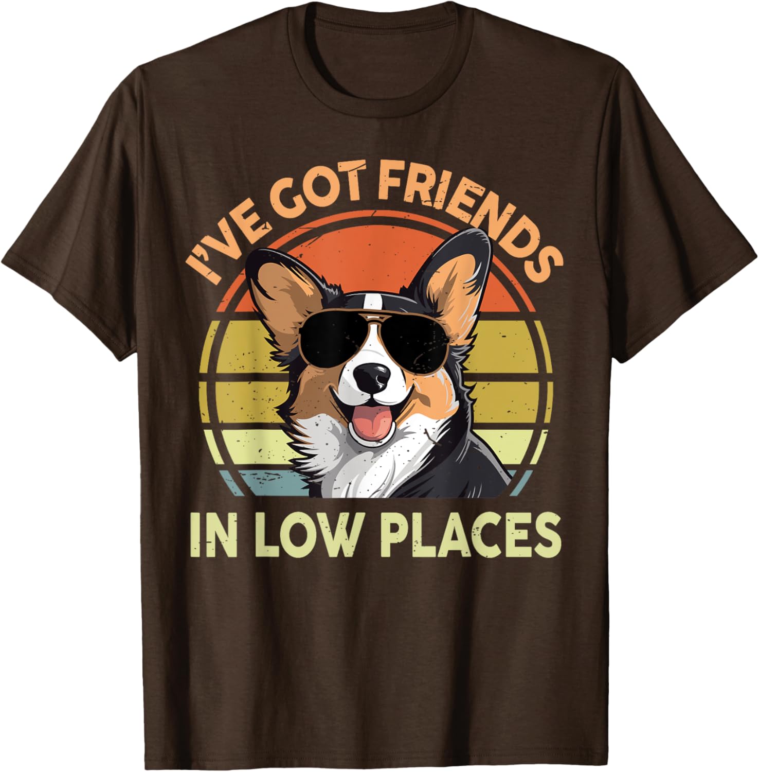 Funny Corgi I've Got Friends In Low Places Men Women Dad Mom Apparel | High Search Volume | Daily Wear Essential