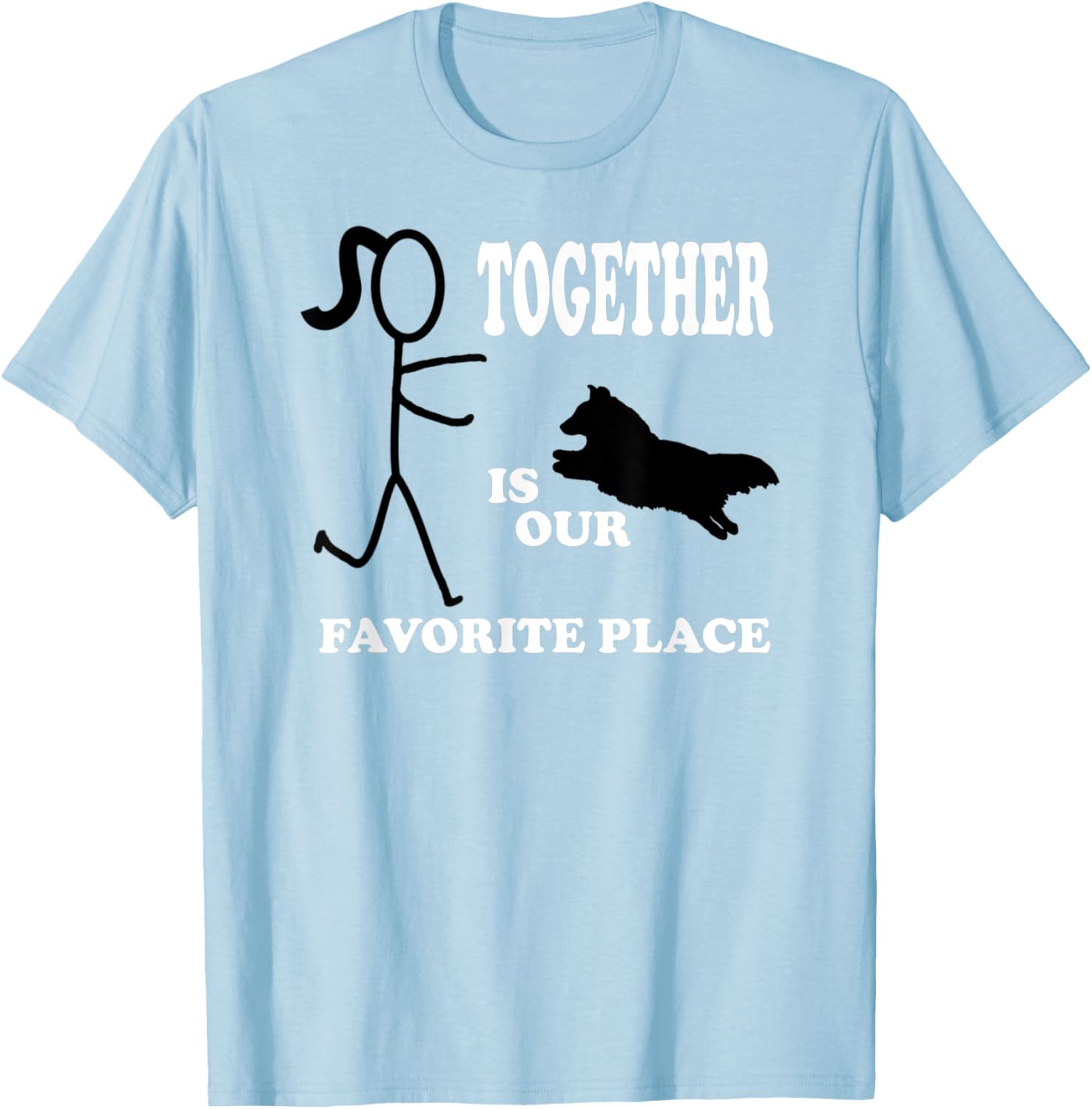 Together Is Our Favorite Place, Dog & Owner, Men Women Kids Apparel | Trending 2025 | Perfect Gift Choice