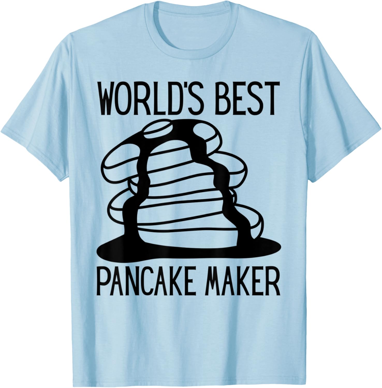 Funny Pancake Saying Design World's Best Pancake Maker Apparel | US Viral Style | Comfort Daily Wear