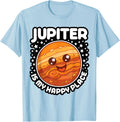 Jupiter Is My Happy Place Galaxy Astrology Astronomy Apparel | Bestseller Style | Aesthetic Casual Look
