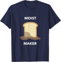 Moist maker T-shirt T-Shirt | US Viral Style | Aesthetic Fit