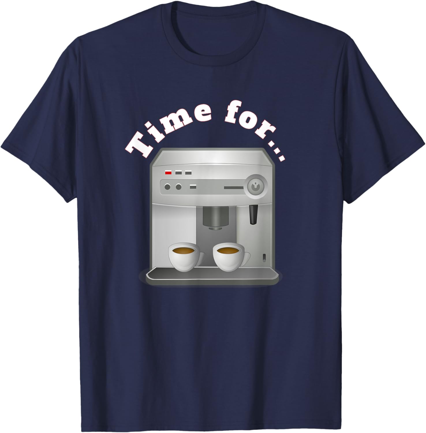 Time for espresso t-shirt for coffeemaker machine lovers T-Shirt | Trending 2025 | Comfort Daily Wear