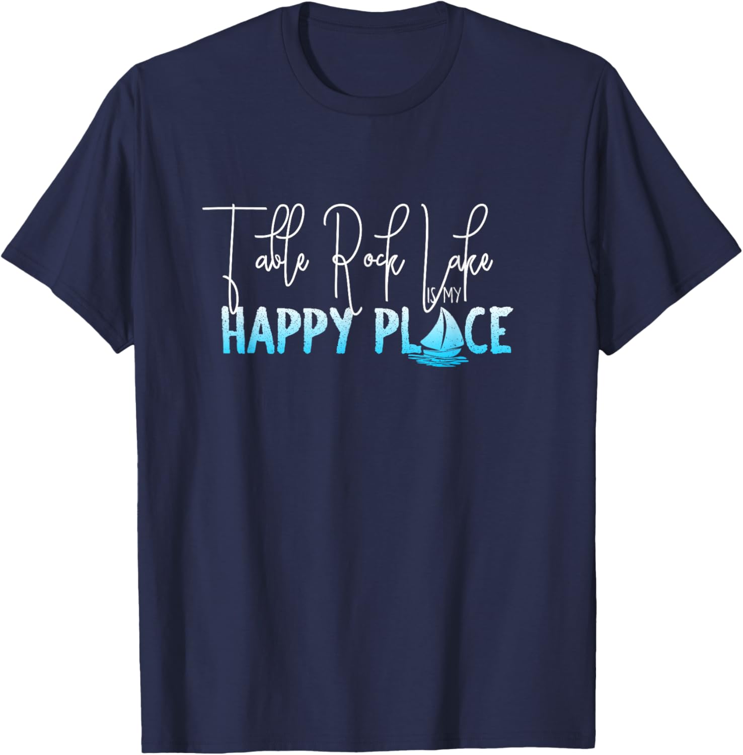 Table Rock Lake is My Happy Place, Arkansas Missouri T-Shirt T-Shirt | US Viral Pick | Aesthetic Casual Look