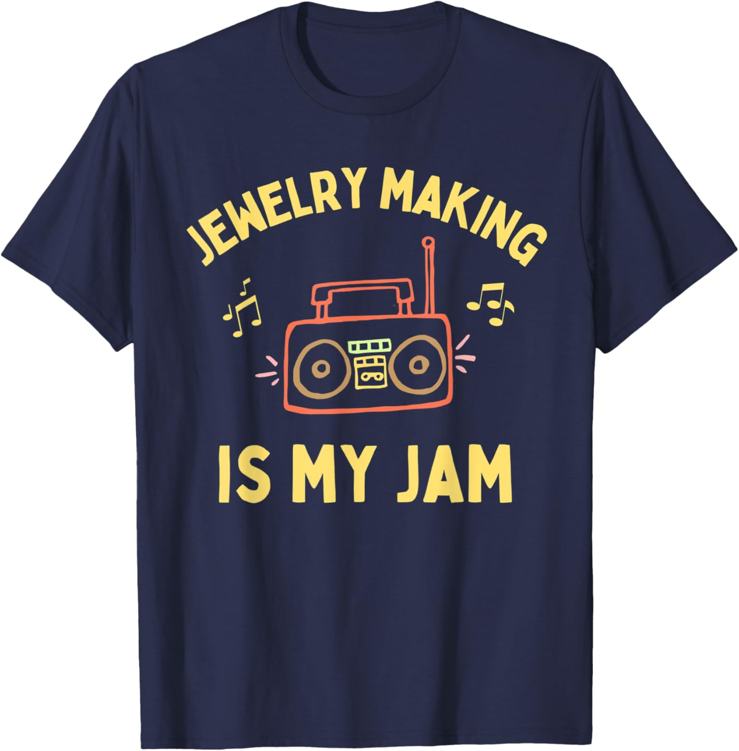 Women's Jewelry Making is My Jam, Cute Jewelry Maker Jeweler Apparel | High Search Volume | Perfect Gift Idea