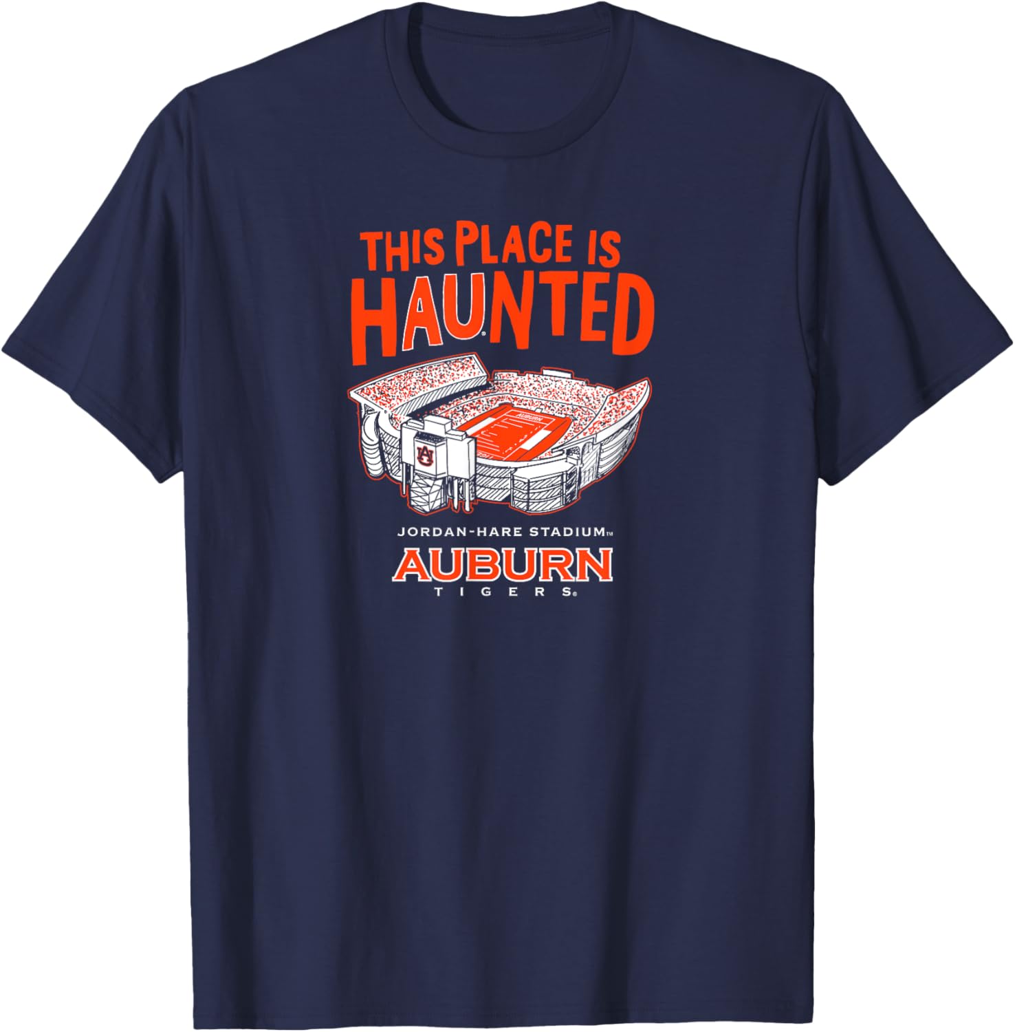This Place is Haunted - Jordan-Hare Stadium - Auburn Tigers Apparel | Bestseller Style | Perfect Gift Choice