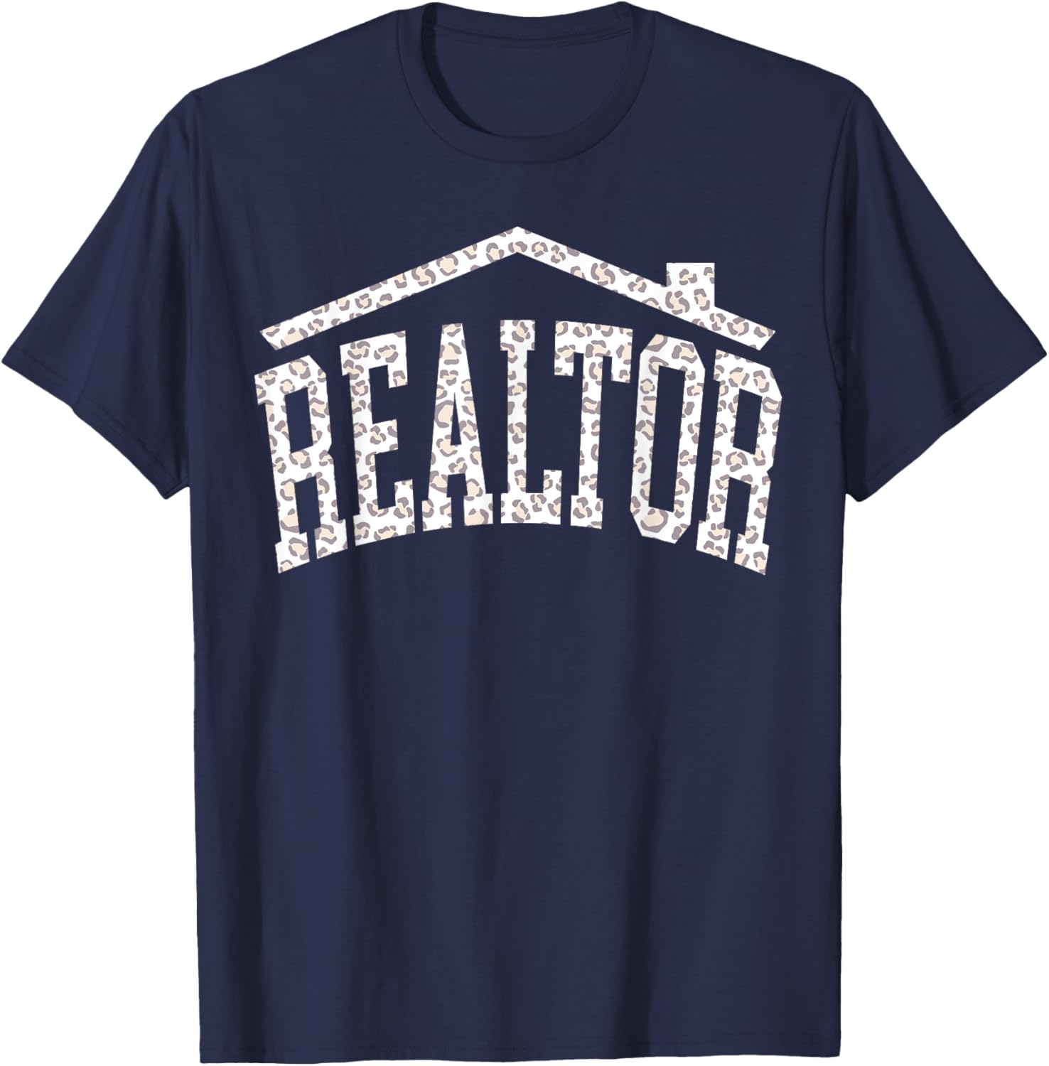 Realtor Real Estate Agent Cheetah print Casual Cute Apparel Comfort Fit Best Seller Look