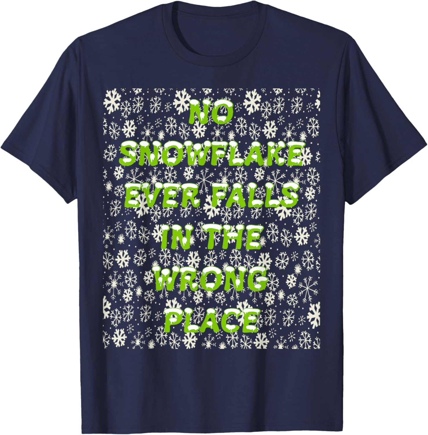 No Snowflake Ever Falls In The Wrong Place Zen Proverb Apparel | High Search Volume | High CTR Boost