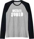 MICHAEL Squad T-Shirt Name Funny MICHAELS Raglan Baseball Tee T-Shirt | Trending 2025