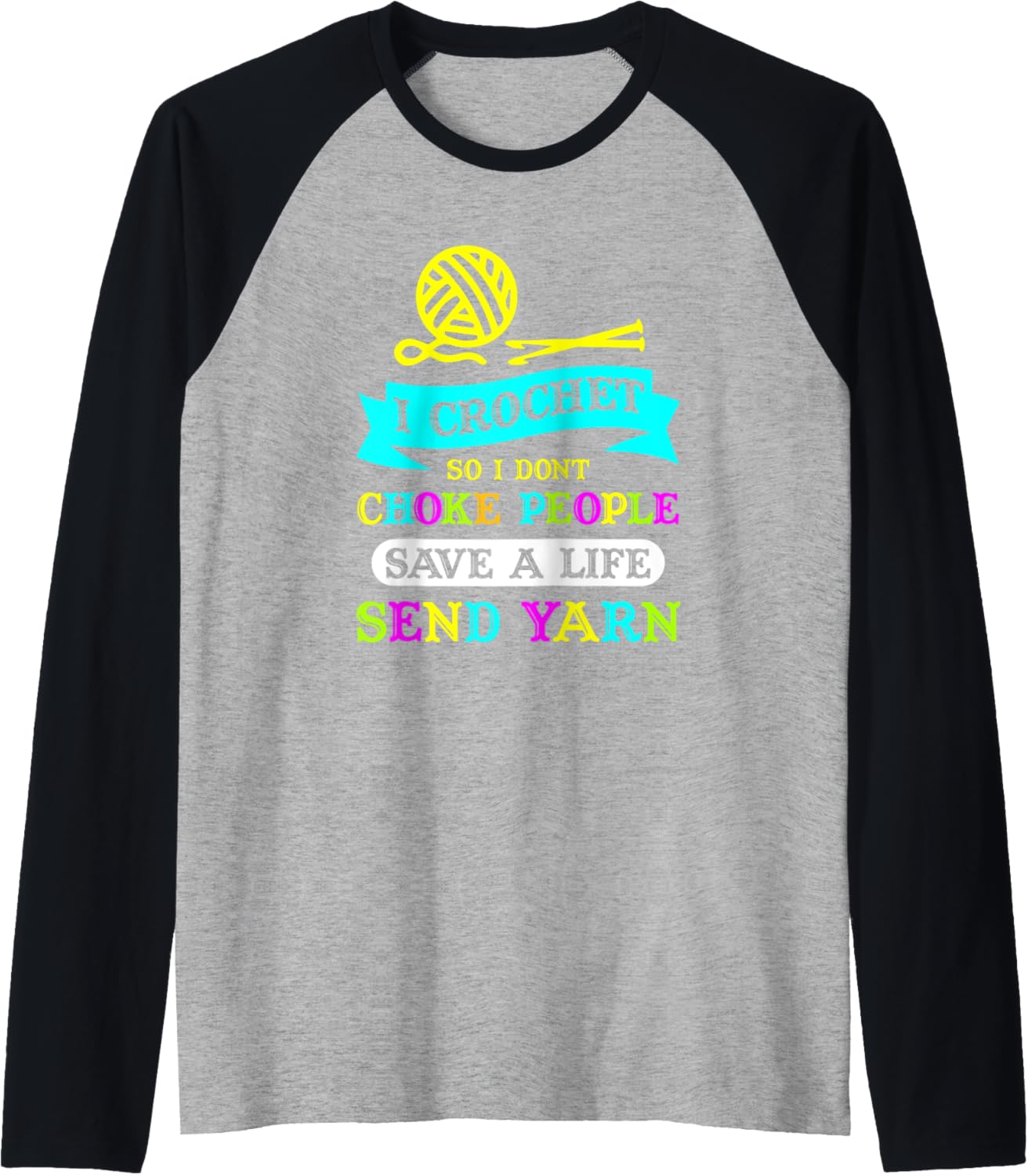 Funny Crochet Tshirt - Yarn - Quilting - Sewing - Knitting Raglan Baseball Tee T-Shirt | Top Rated | Perfect for Craf...