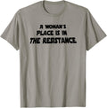 A Woman's Place Is In The Resistance Apparel | US Viral Pick | Top Rated Comfort