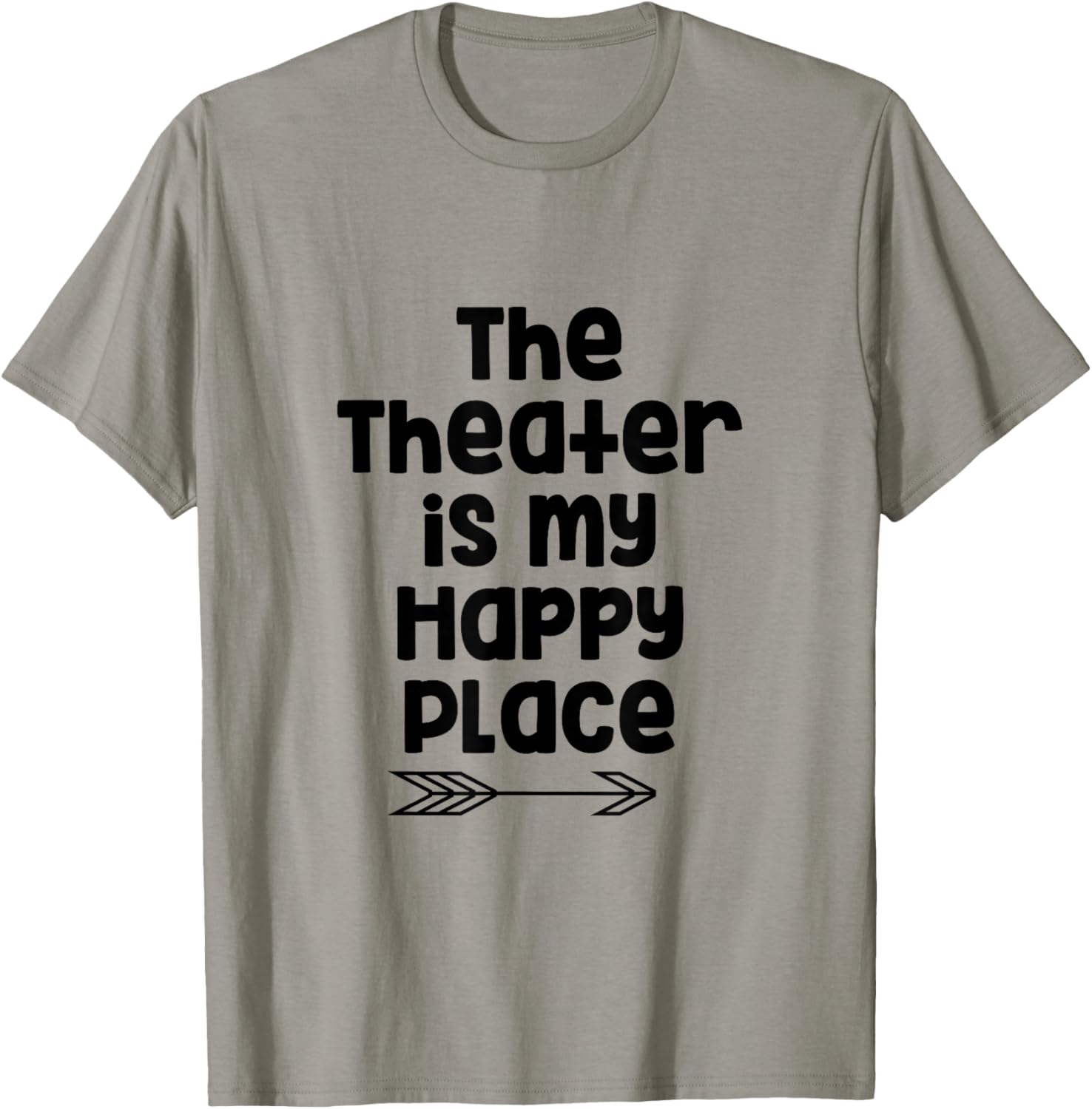 The Theater is my Happy Place T-Shirt T-Shirt | High Search Volume | High CTR Boost