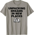 Unpacking Dreams In New Places Apparel | Trending 2025 | High CTR Boost