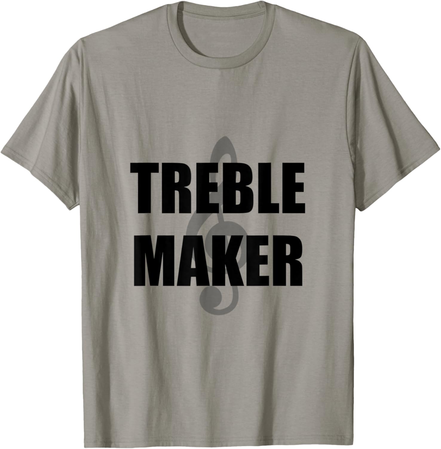 Treble Maker Funny Music T-Shirt T-Shirt | High Search Volume | Comfort Daily Wear