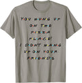 You Hung Up On The Pizza Place Funny Quote Apparel | Premium Quality | Perfect Gift Choice