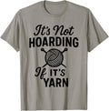 It's Not Hoarding If It's Yarn Yarn Supply | Trending 2025 | Perfect for Crafters