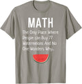 Math The Only Place Where People 77 Watermelons Funny Joke Apparel | Trending 2025 | Daily Wear Essential