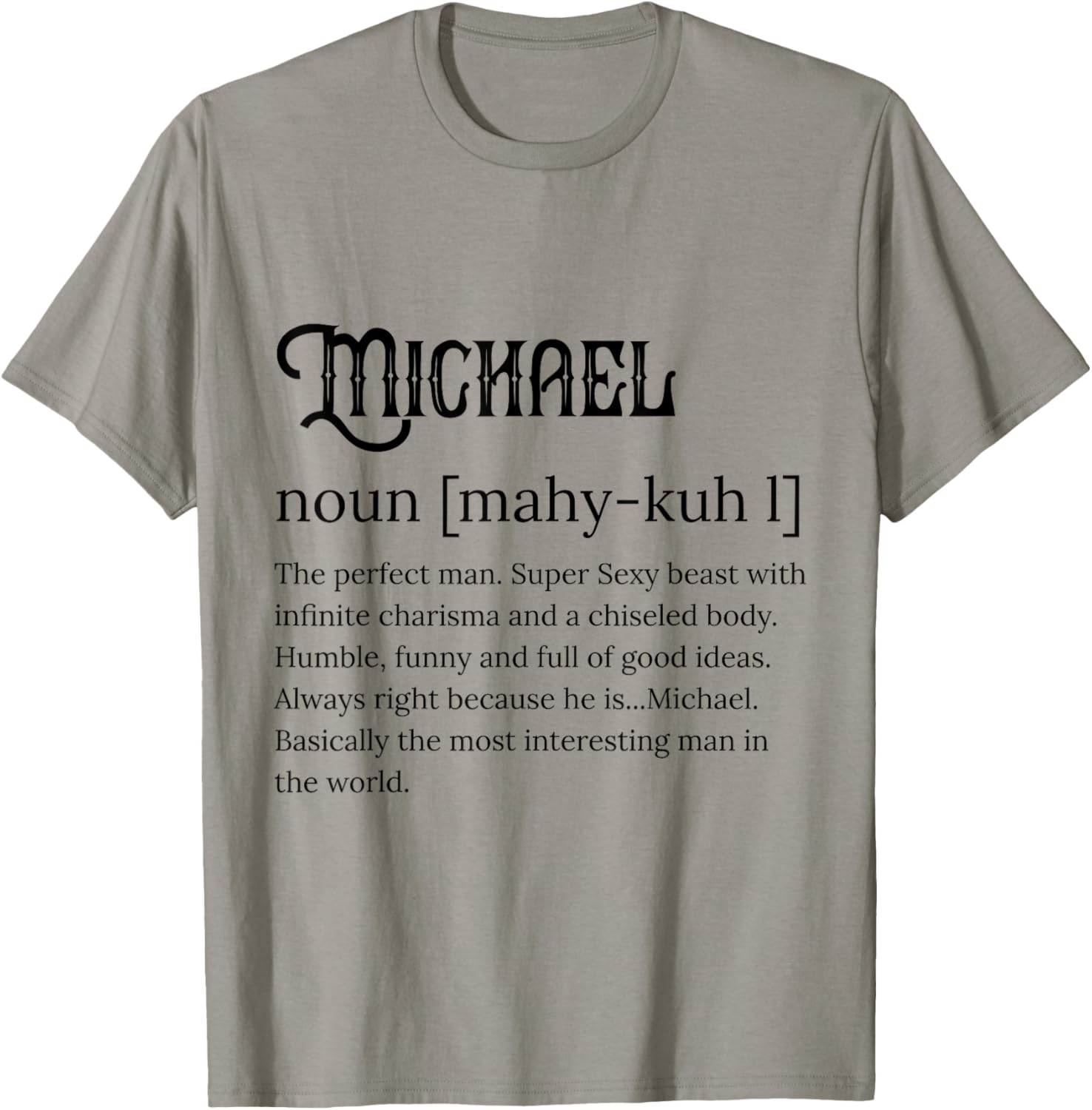 Michael t shirt - Definition of the name Michael! T-Shirt | Premium Quality