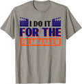 I Do It For The Filmmaker Apparel | Best Seller Pick | Comfort Daily Wear