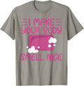Make Your Body Smell Nice Soap Maker Soap Making Apparel | High Search Volume | Aesthetic Fit