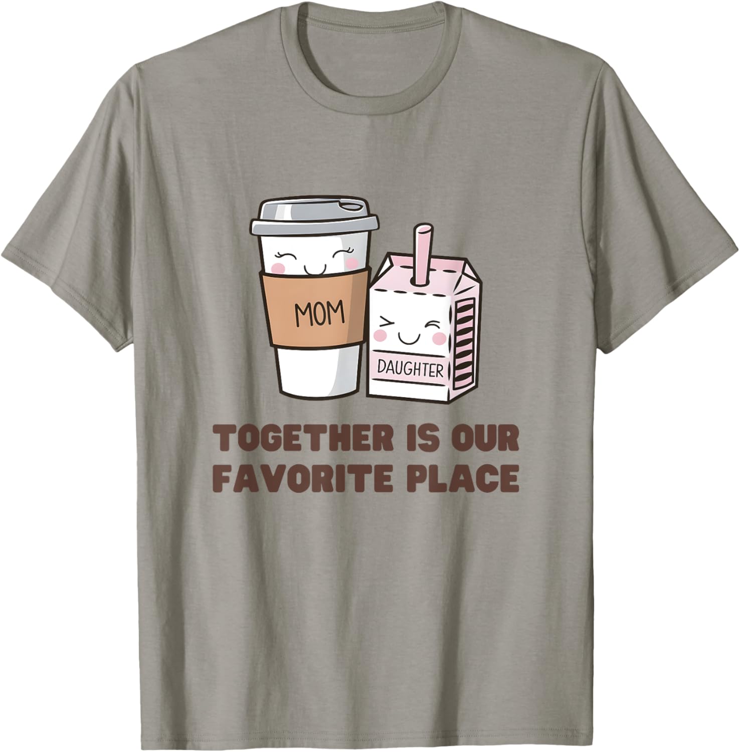 Girl TOGETHER IS OUR FAVOURITE PLACE Matching Coffee Juice Apparel | US Viral Pick | Daily Wear Essential