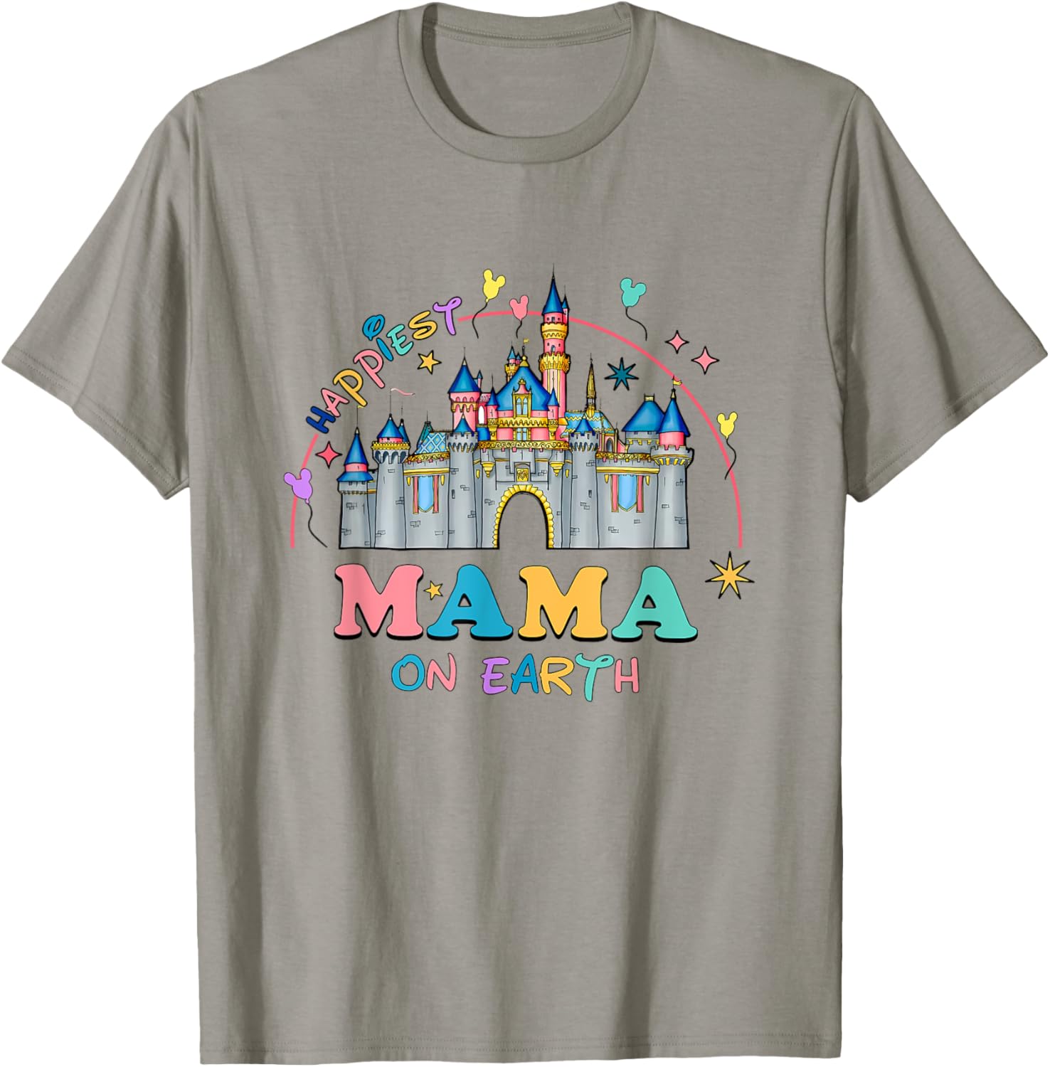 Happiest Mama On Earth Family Trip Happiest Place Fan Gift Apparel | Top Conversion Title | Daily Wear Essential