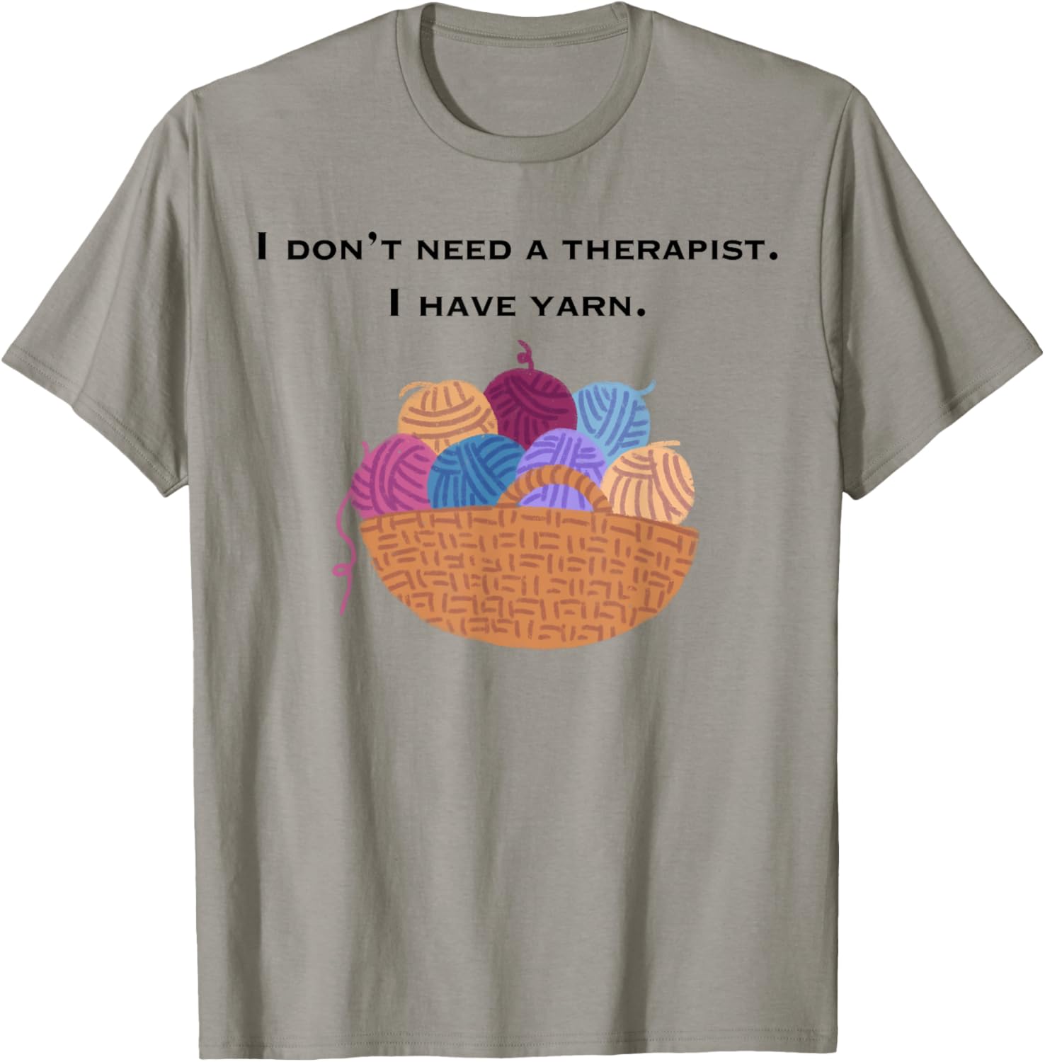 I don't need a therapist. I have yarn. Yarn Supply | High Search Volume | Customer Favorite