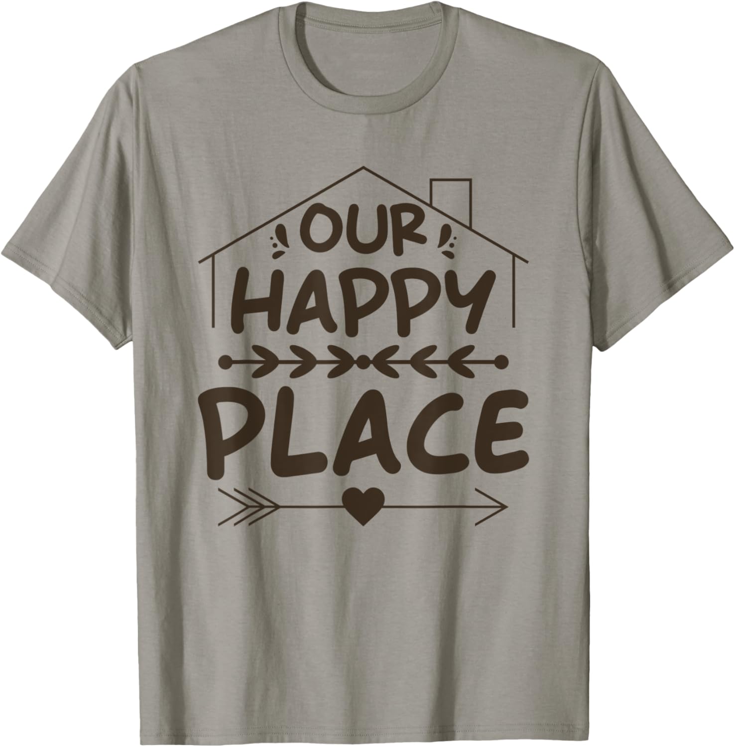 Family Quote - Family Home Our Happy Place Apparel | High Search Volume | Aesthetic Casual Look