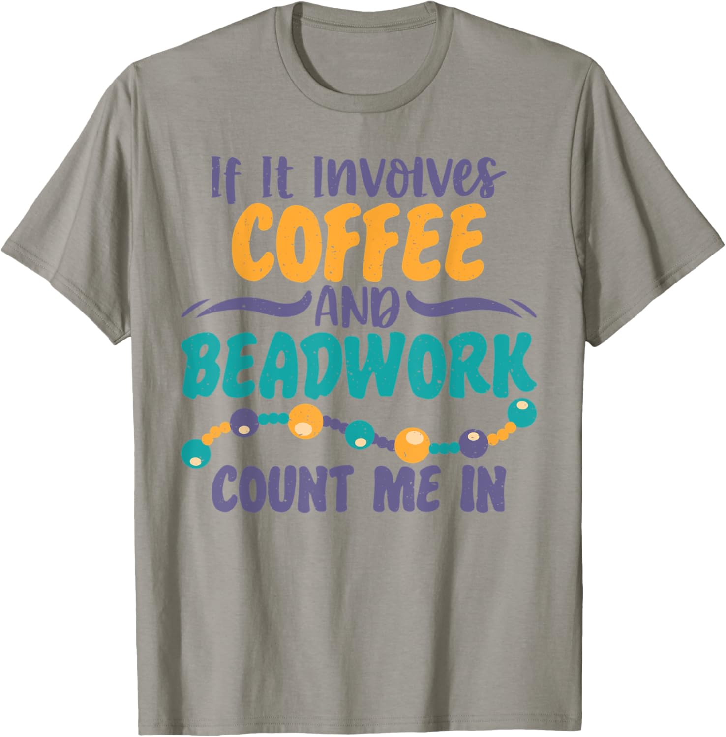 Coffee Beadwork Jewelry Maker Jewelry Making Lover Graphic Apparel | US Viral Style | Comfort Daily Wear