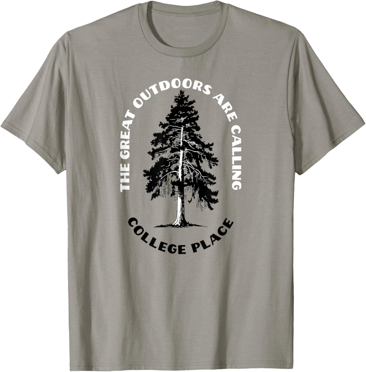 College Place The Great Outdoors Are Calling Tree Nature Apparel | US Viral Pick | Perfect Gift Choice