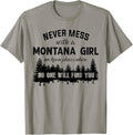 Never Mess With A Montana Girl We Know Places Tshirt T-Shirt | High Search Volume | Customer Favorite
