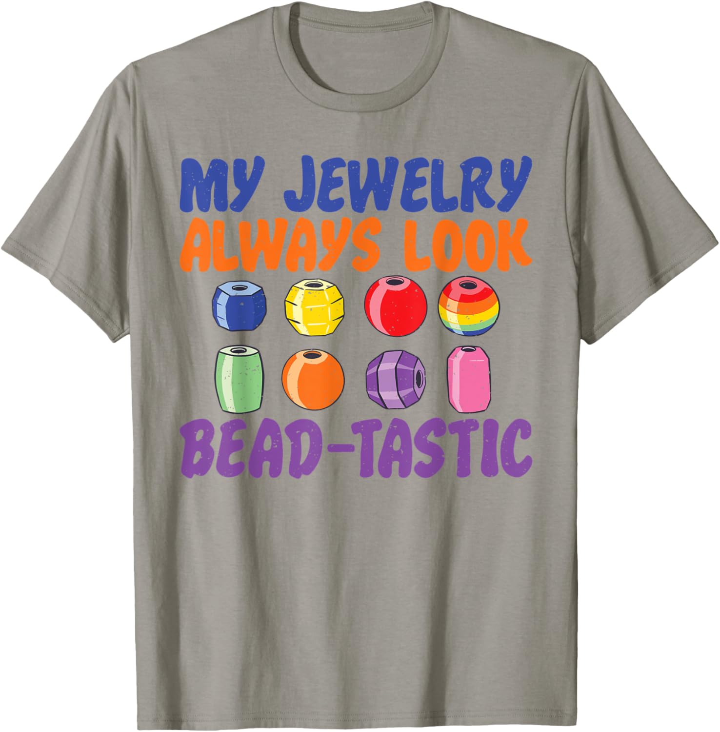 Jewelry Bead-tastic Jewelry Maker Making Lover Graphic Apparel | High Search Volume | Must-Have Style