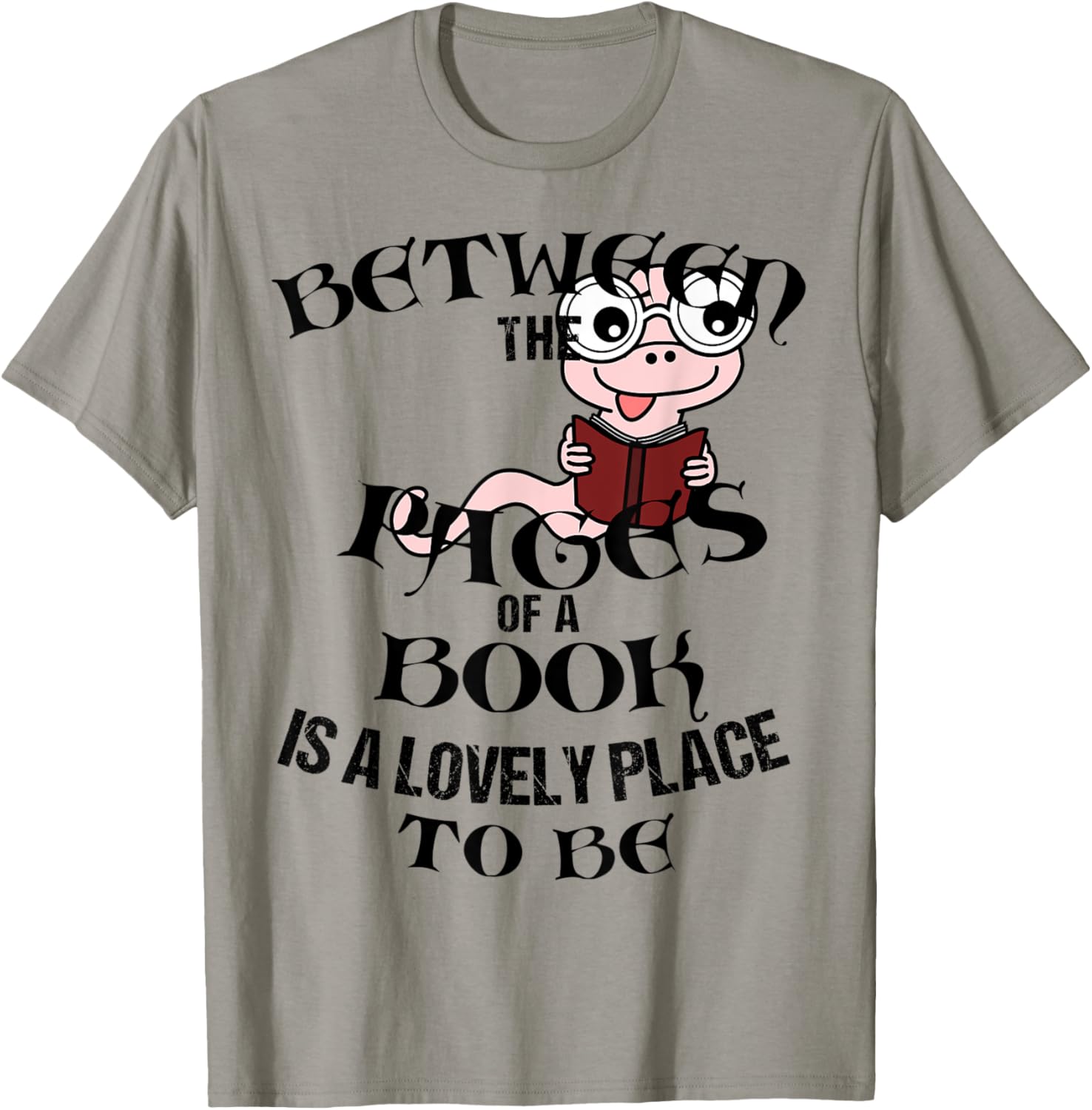 BETWEEN THE PAGES OF A BOOK IS A LOVELY PLACE TO BE - GECKO Apparel | Top Conversion Title | High CTR Boost