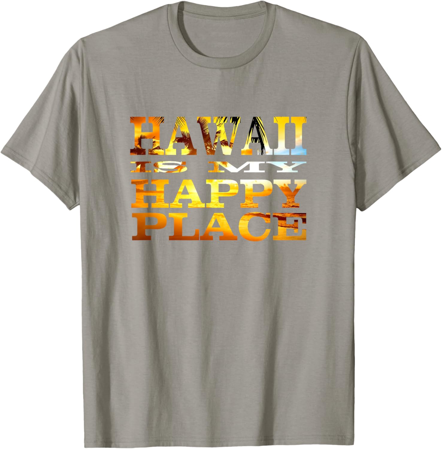 Hawaii Is My Happy Place Beach Sunrise Shirt T-Shirt | Top Conversion Title | High CTR Boost