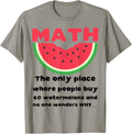 Nerdy Funny Math Only Place People Buy Watermelon Teacher Men Women Kids Apparel | Bestseller Style | Customer Favorite