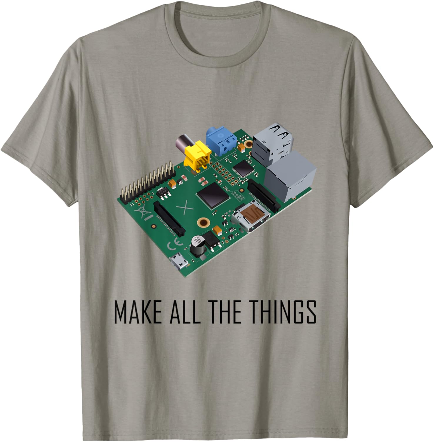 Raspberry Pi Make all the Things! Maker T-Shirt T-Shirt | Best Seller Pick | Comfort Daily Wear
