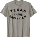 Texas Is My Happy Place T-Shirt - Texas Lover Distressed Tee T-Shirt | Trending 2025 | Daily Wear Essential