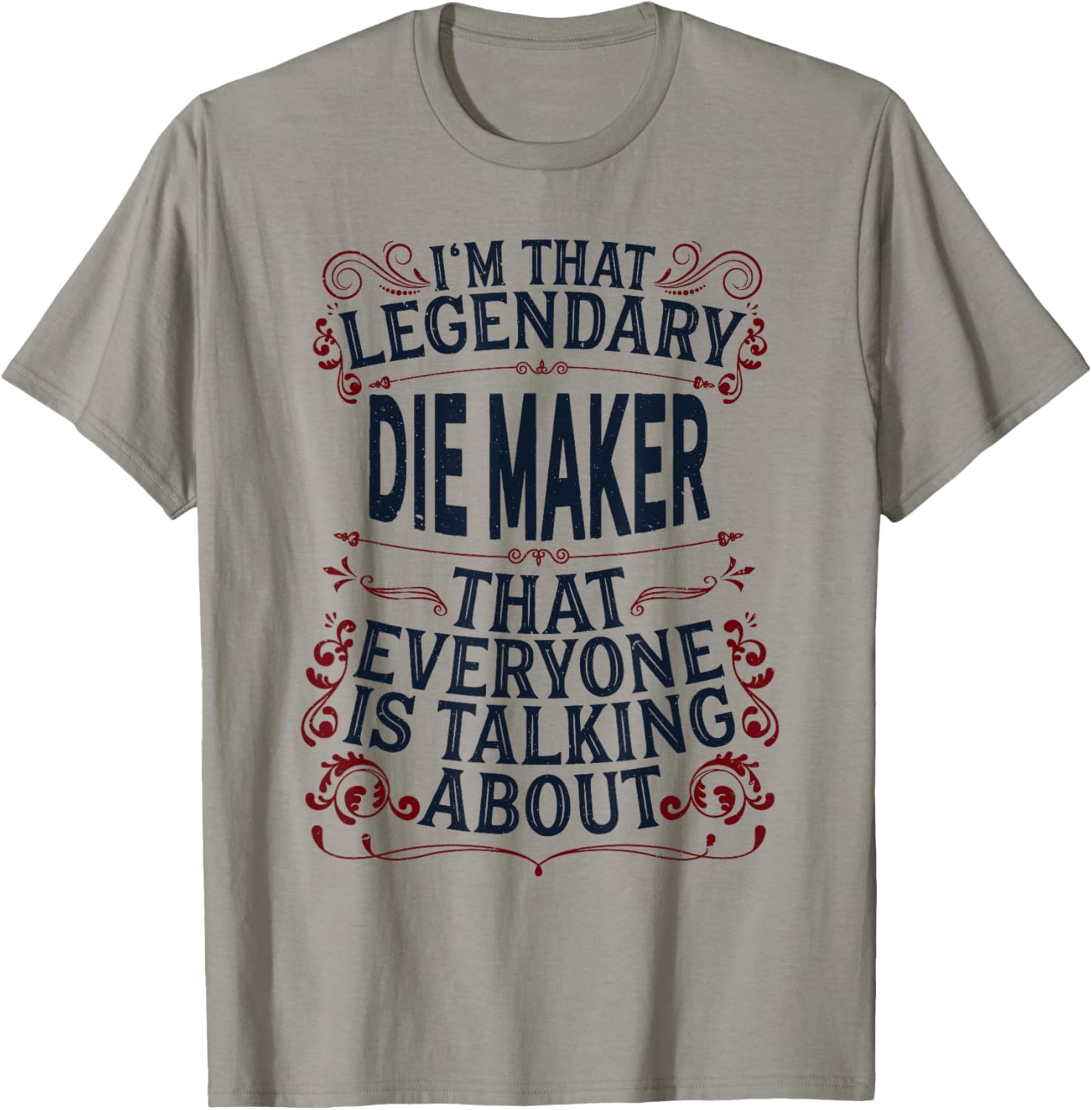 Tool Maker Mold - Legendary Die Maker Apparel | Premium Quality | Perfect Gift Idea