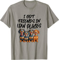 Funny Dachshund Dog Tee - Friends in Low Places Quote Apparel | Top Conversion Title | Customer Favorite