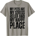 My pets are my stress relief and my happy place Quote Apparel | Top Conversion Title | Daily Wear Essential