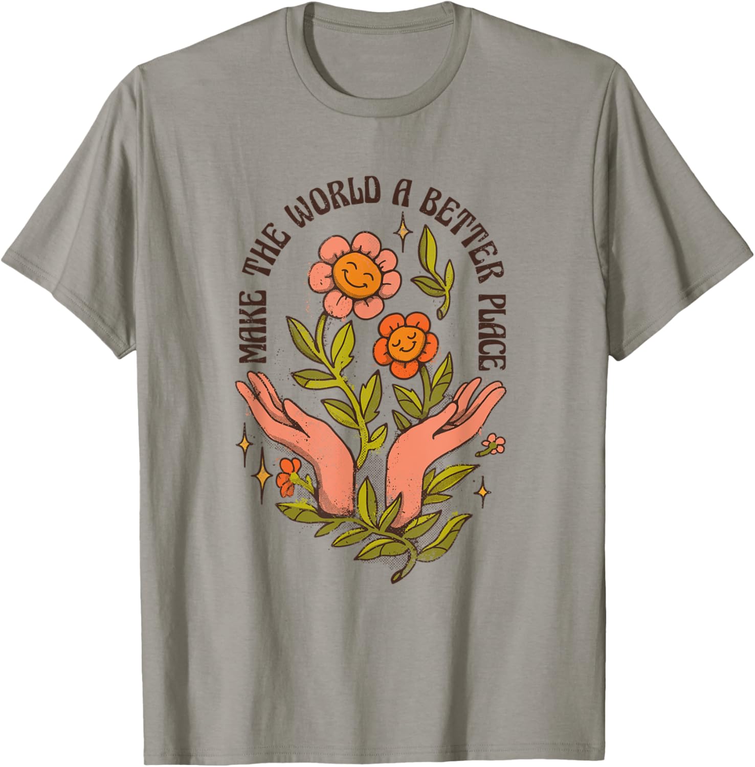 Make The World A Better Place Retro Flower Wavy Text Quote Apparel | Bestseller Style | Customer Favorite