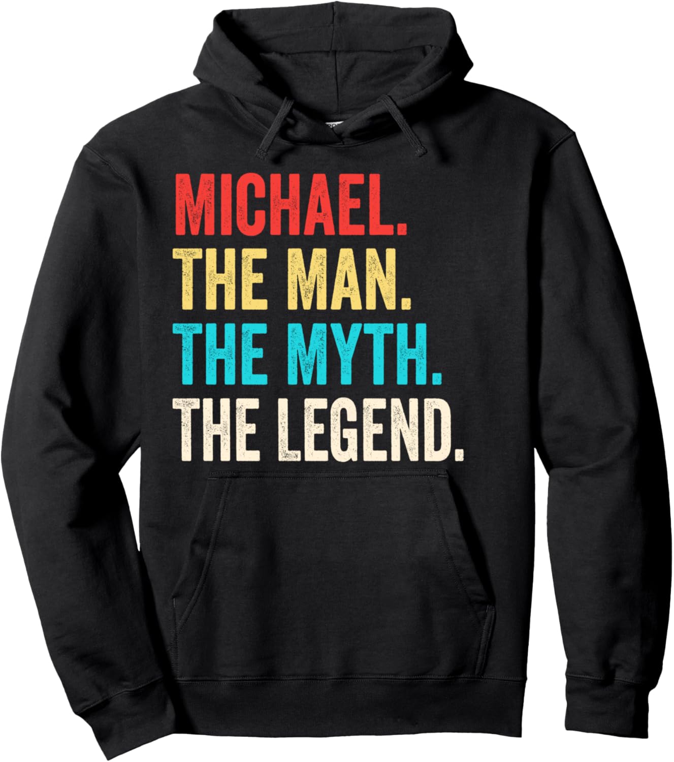 Michael The Man The Myth The Legend shirt Gift for Michael Pullover Hoodie Hoodie | Trending 2025