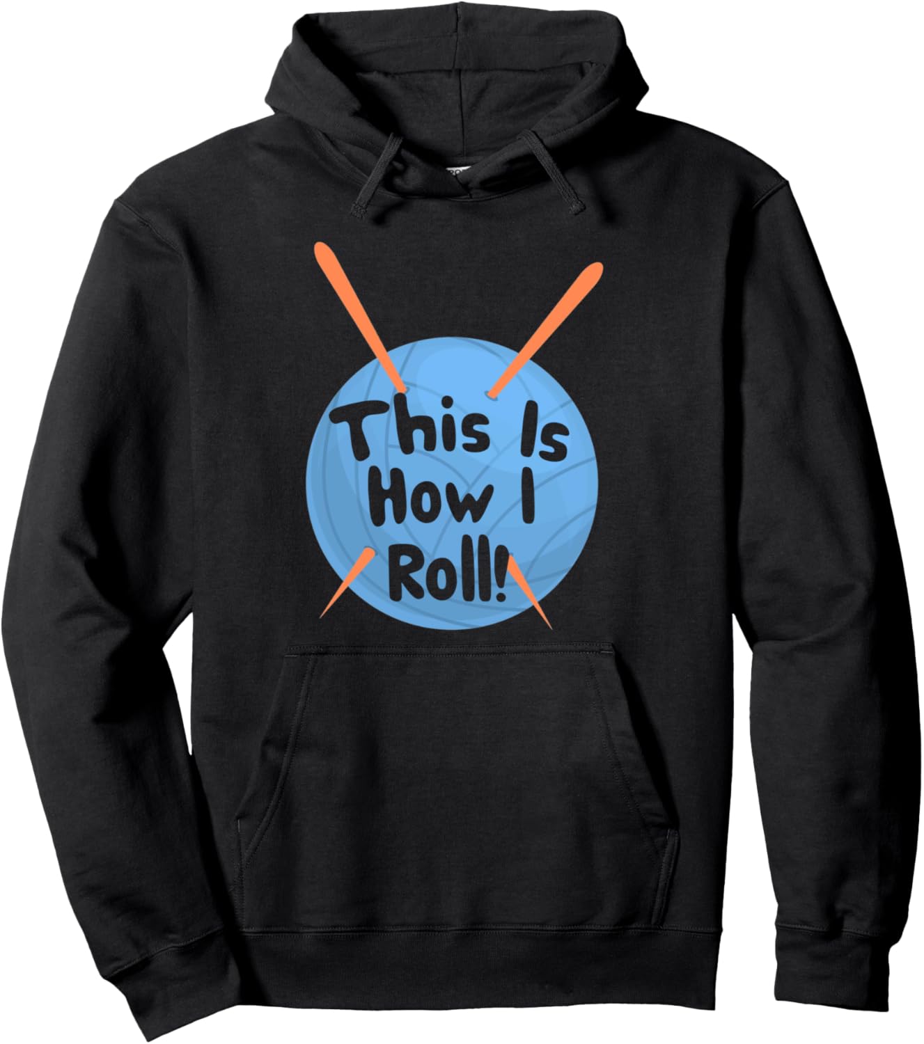 This Is How I Roll Funny Crochet Hook T-Shirt Yarn Pullover Hoodie Hoodie | Viral US Pick | Customer Favorite
